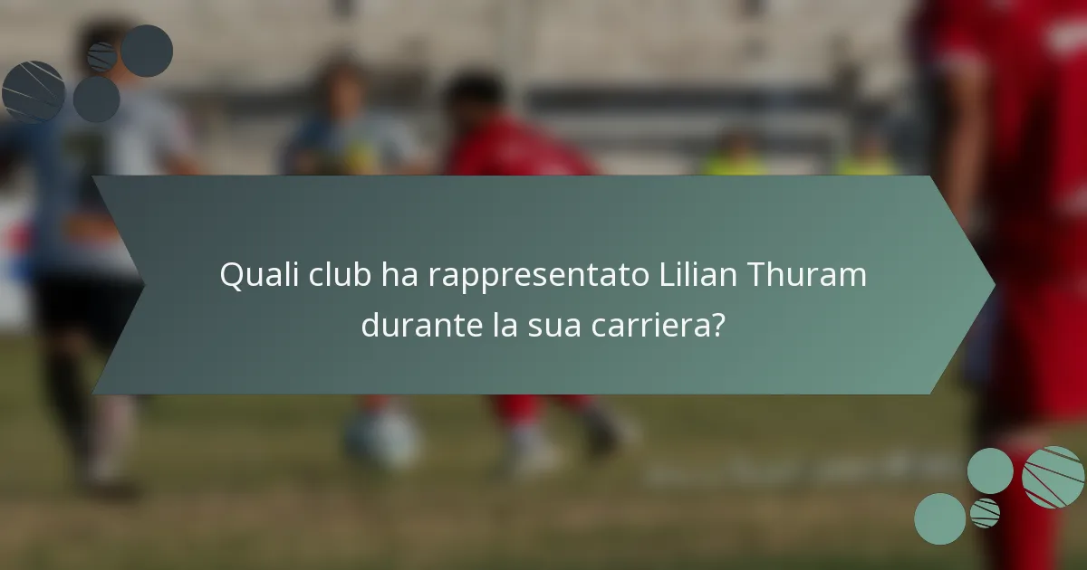 Quali club ha rappresentato Lilian Thuram durante la sua carriera?
